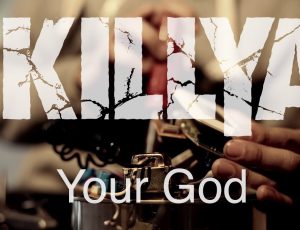 IKILLYA – “Your God”